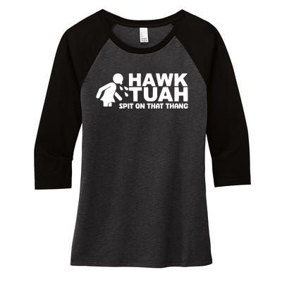 Hawk Tuah Spit On That Thang Women's Tri-Blend 3/4-Sleeve Raglan Shirt