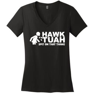 Hawk Tuah Spit On That Thang Women's V-Neck T-Shirt