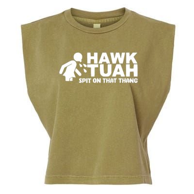 Hawk Tuah Spit On That Thang Garment-Dyed Women's Muscle Tee