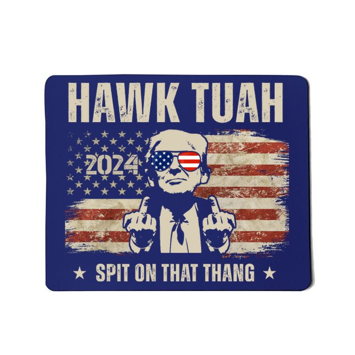 Hawk Tuah Spit On That Thang 2024 Usa Trump Mousepad