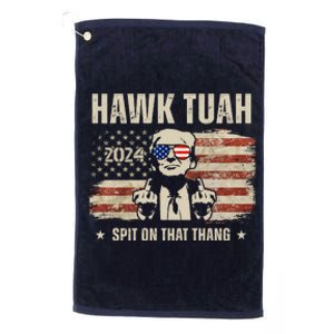 Hawk Tuah Spit On That Thang 2024 Usa Trump Platinum Collection Golf Towel