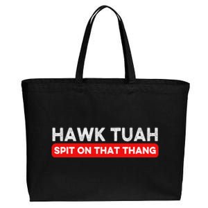 Hawk Tuah Spit On That Thang Hawk Thua Hawk Tua Cotton Canvas Jumbo Tote