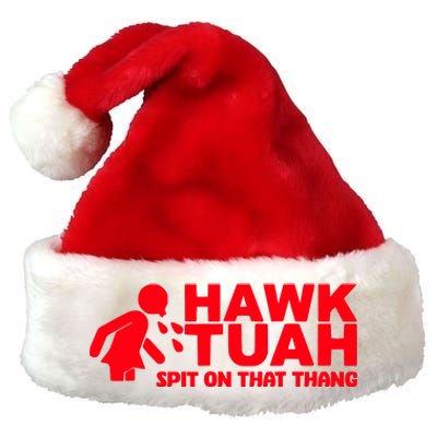 Hawk Tuah Spit On That Thang Premium Christmas Santa Hat