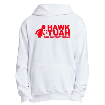 Hawk Tuah Spit On That Thang Urban Pullover Hoodie