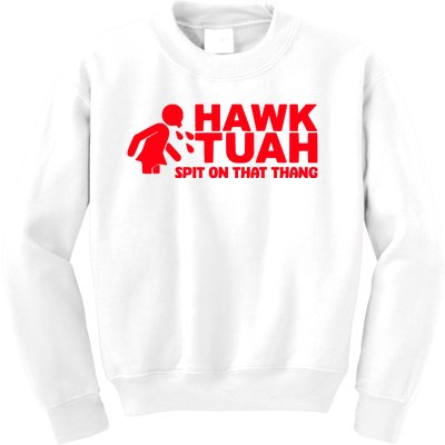 Hawk Tuah Spit On That Thang Kids Sweatshirt