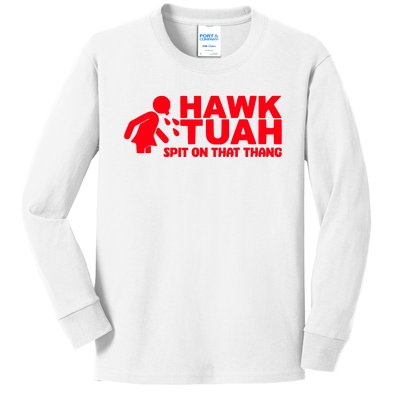 Hawk Tuah Spit On That Thang Kids Long Sleeve Shirt