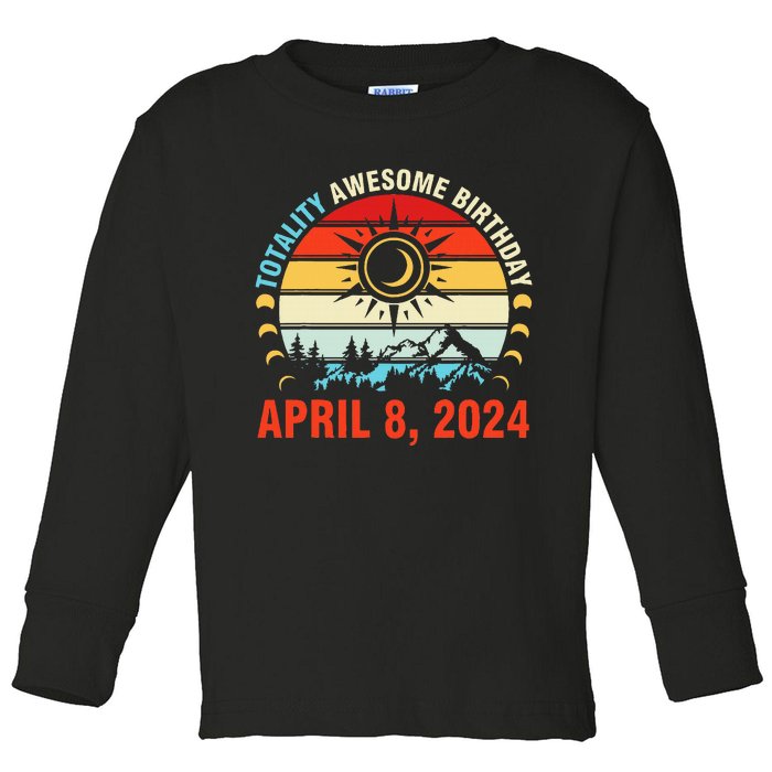 Happy Totality Solar Eclipse Awesome Birthday April 8 2024 Toddler Long Sleeve Shirt