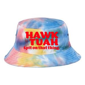 Hawk Tuah Spit On That Thang Tie Dye Newport Bucket Hat