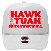 Hawk Tuah Spit On That Thang High Crown Mesh Back Trucker Hat