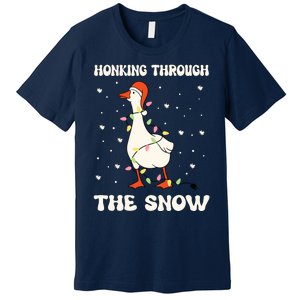 Honking Through The Snow Funny Goose Ugly Christmas Premium T-Shirt