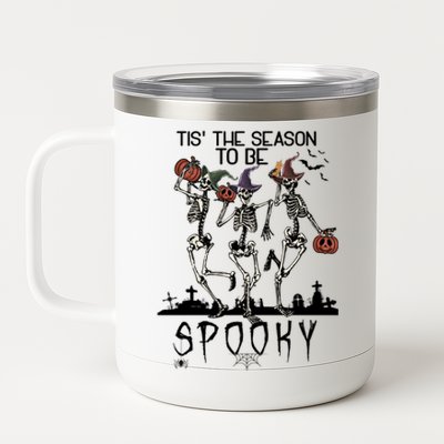 Halloween Tis' The Season To Be Spooky Dancing Skeletons Gift 12 oz Stainless Steel Tumbler Cup