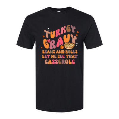 Happy Thanksgiving Turkey Day Gravy Beans Rolls Casserole Softstyle CVC T-Shirt