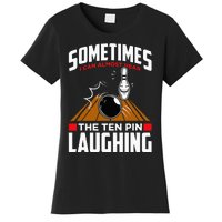 Hear The Ten Pin Laughing Funny Bowler & Bowling Women's T-Shirt