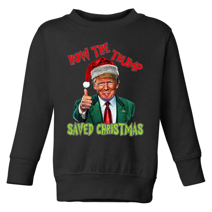 How The Trump Saved Christmas Funny Trump Christmas Toddler Sweatshirt