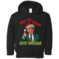 How The Trump Saved Christmas Funny Trump Christmas Toddler Hoodie