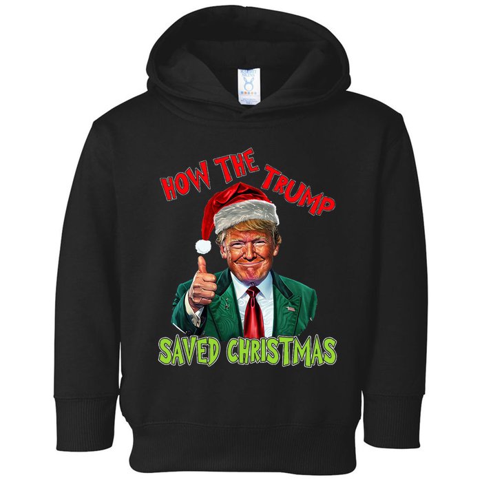 How The Trump Saved Christmas Funny Trump Christmas Toddler Hoodie