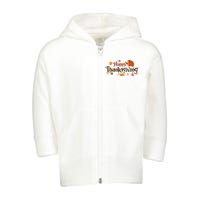 Happy Thanksgiving Turkey Holiday Cute Gift Toddler Zip Fleece Hoodie