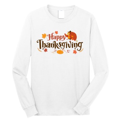 Happy Thanksgiving Turkey Holiday Cute Gift Long Sleeve Shirt