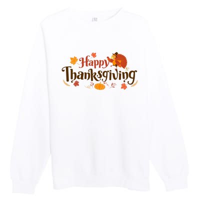 Happy Thanksgiving Turkey Holiday Cute Gift Premium Crewneck Sweatshirt