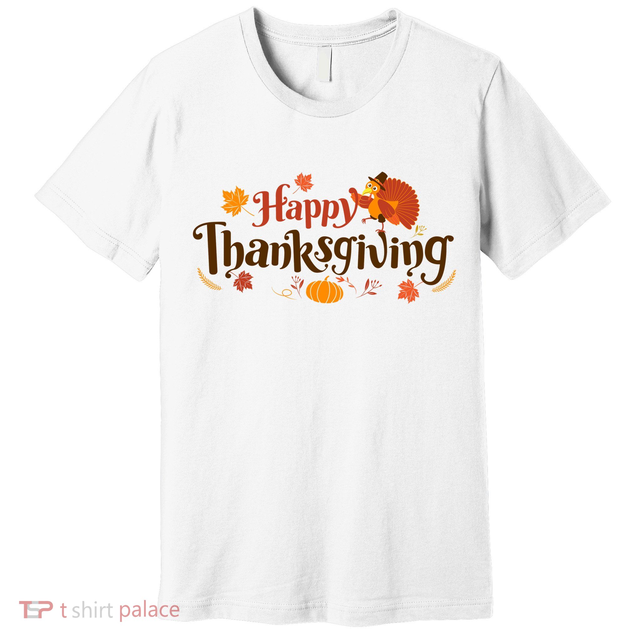 Happy Thanksgiving Turkey Holiday Cute Gift Premium T-Shirt