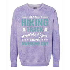 Hiking Track To Have An Awesome Day Gift Colorblast Crewneck Sweatshirt