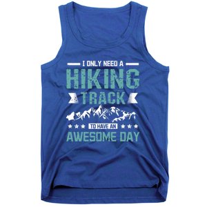 Hiking Track To Have An Awesome Day Gift Tank Top