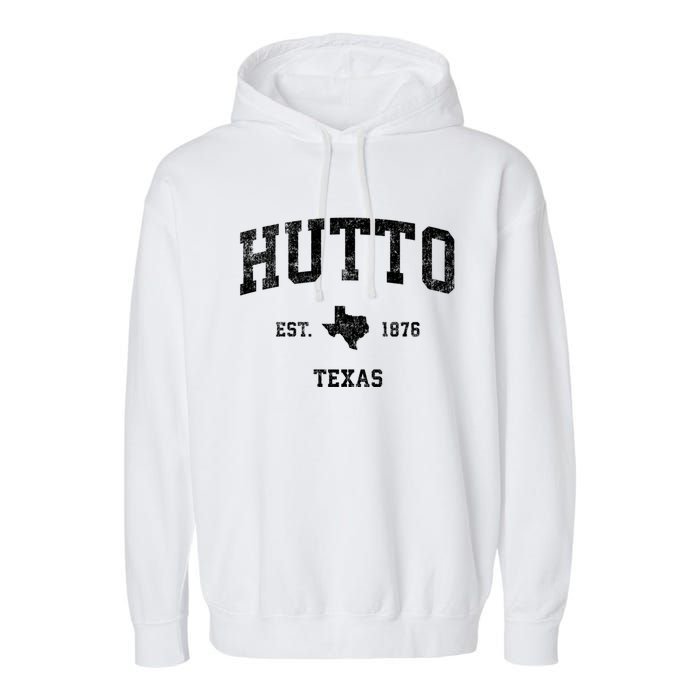 Hutto Texas Tx Vintage Established Sports Design Garment-Dyed Fleece Hoodie