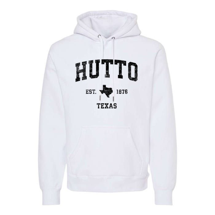 Hutto Texas Tx Vintage Established Sports Design Premium Hoodie