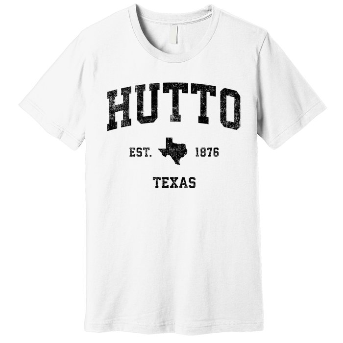 Hutto Texas Tx Vintage Established Sports Design Premium T-Shirt