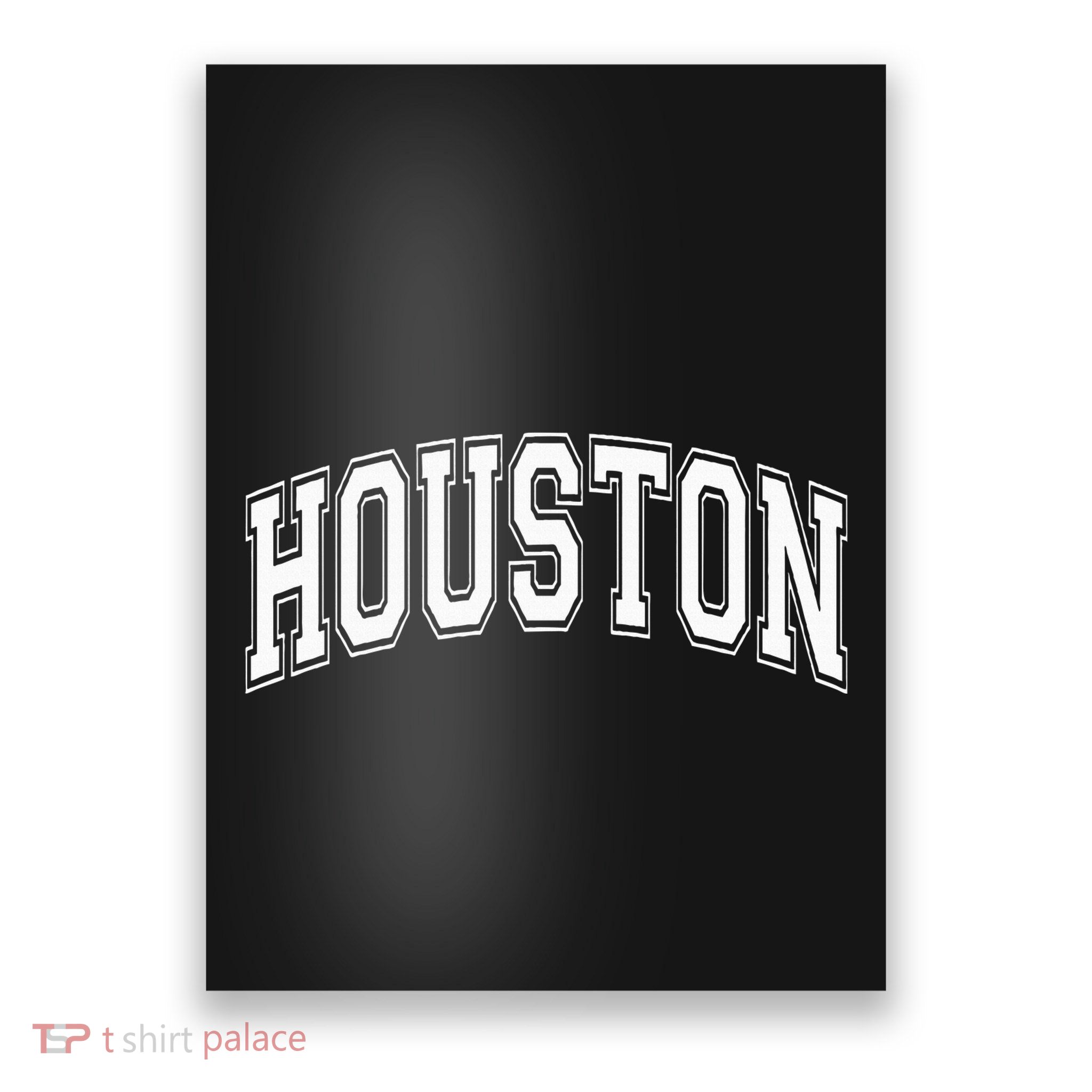 Houston Texas Tx Varsity Style White Font Poster