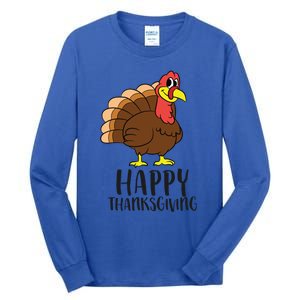 Happy Thanksgiving Turkey Happy Turkey Day Gobble Turkey Gift Tall Long Sleeve T-Shirt