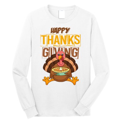 Happy Thanksgiving Turkey Pie Holiday Long Sleeve Shirt
