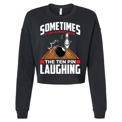 Hear The Ten Pin Laughing Funny Bowler & Bowling Cropped Pullover Crew