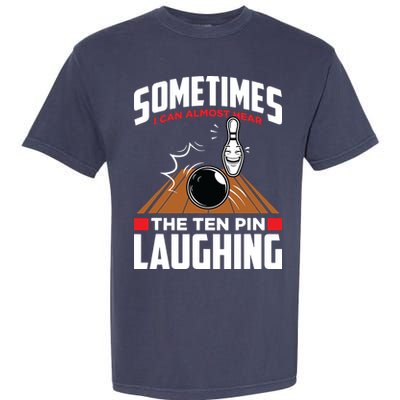 Hear The Ten Pin Laughing Funny Bowler & Bowling Garment-Dyed Heavyweight T-Shirt