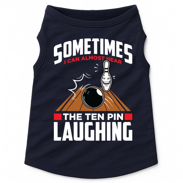 Hear The Ten Pin Laughing Funny Bowler & Bowling Doggie Tank