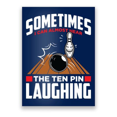 Hear The Ten Pin Laughing Funny Bowler & Bowling Poster