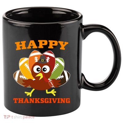 Happy Thanksgiving Turkey Football Funny Thanksgiving Cute Gift 11oz C Handle Ceramic Mug