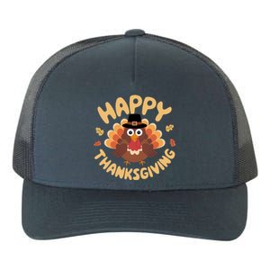 Happy Thanksgiving Turkey Day Family Dinner Thankful Turkey Meaningful Gift Yupoong Adult 5-Panel Trucker Hat