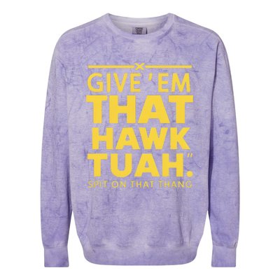 Hawk Tuah T Colorblast Crewneck Sweatshirt