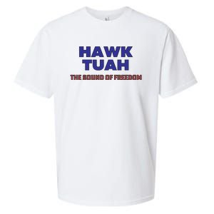 Hawk Tuah The Sound Of Freedom Sueded Cloud Jersey T-Shirt