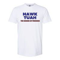 Hawk Tuah The Sound Of Freedom Softstyle CVC T-Shirt