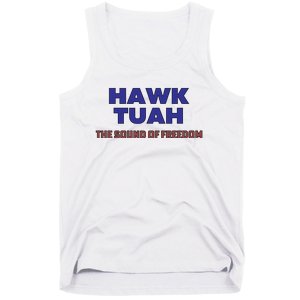 Hawk Tuah The Sound Of Freedom Tank Top