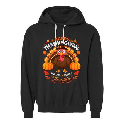 Happy Thanksgiving Turkey Grateful Blessed Grateful Garment-Dyed Fleece Hoodie