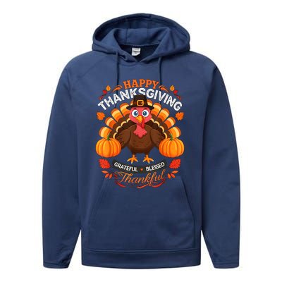 Happy Thanksgiving Turkey Grateful Blessed Grateful Performance Fleece Hoodie