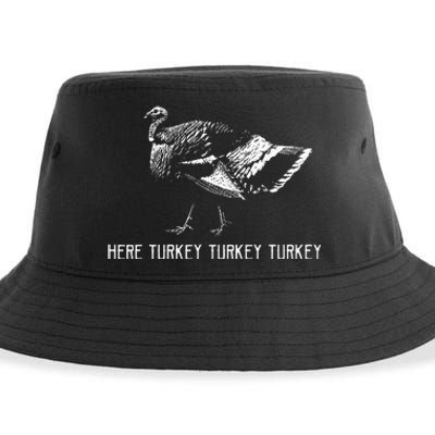 Here Turkey Turkey TurkeyTurkey Hunting Season Gift Sustainable Bucket Hat