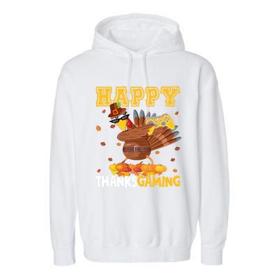 Happy Thanksgaming Thanksgiving Turkey Playing Video Game Gift Garment-Dyed Fleece Hoodie