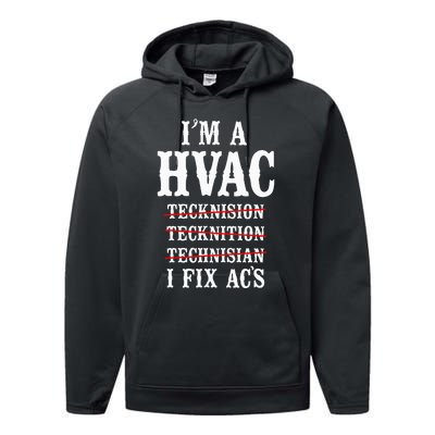 Hvac Technician Tech Vintage IM A Hvac Tecknision Performance Fleece Hoodie