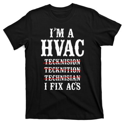 Hvac Technician Tech Vintage IM A Hvac Tecknision T-Shirt