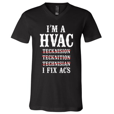 Hvac Technician Tech Vintage IM A Hvac Tecknision V-Neck T-Shirt