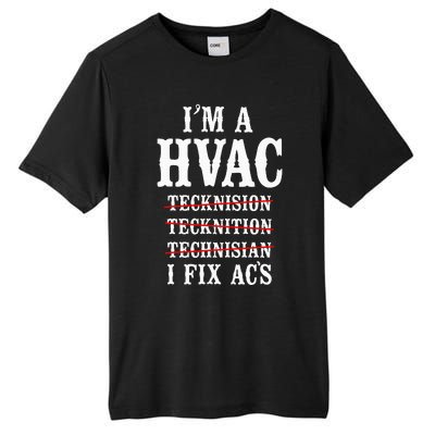 Hvac Technician Tech Vintage IM A Hvac Tecknision Tall Fusion ChromaSoft Performance T-Shirt